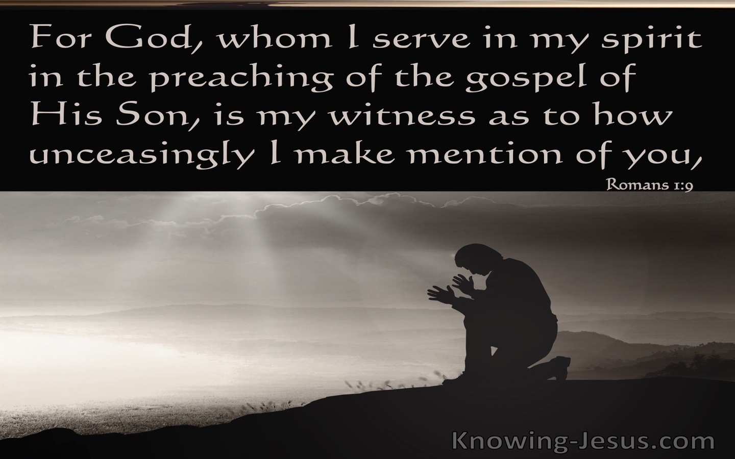 Romans 1:9 For God Whom I Serve Is Is My Witness (gray)